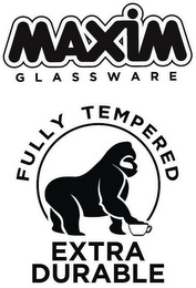 MAXIM GLASSWARE FULLY TEMPERED EXTRA DURABLE