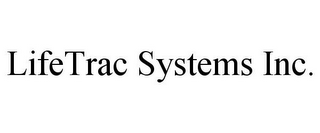 LIFETRAC SYSTEMS INC.