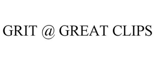 GRIT @ GREAT CLIPS