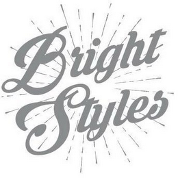 BRIGHT STYLES