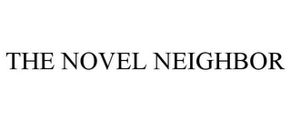 THE NOVEL NEIGHBOR