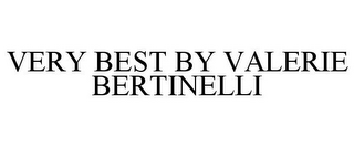 VERY BEST BY VALERIE BERTINELLI