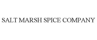 SALT MARSH SPICE COMPANY