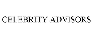 CELEBRITY ADVISORS