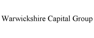 WARWICKSHIRE CAPITAL GROUP