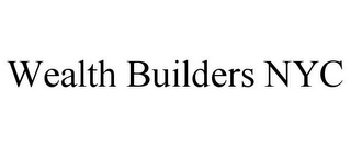 WEALTH BUILDERS NYC