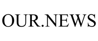 OUR.NEWS