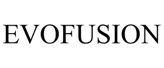 EVOFUSION
