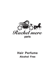 RACHEL MERE PARIS HAIR PERFUME ALCOHOL FREE