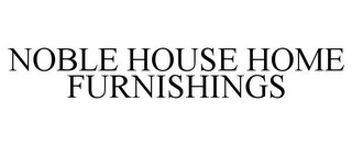 NOBLE HOUSE HOME FURNISHINGS