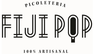 PICOLETERIA FIJIPOP 100% ARTISANAL