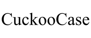 CUCKOOCASE