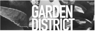 THE GARDEN DISTRICT