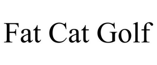 FAT CAT GOLF