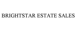 BRIGHTSTAR ESTATE SALES