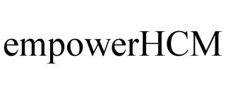 EMPOWERHCM