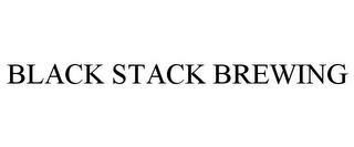 BLACK STACK BREWING