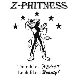 Z-PHITNESS TRAIN LIKE A BEAST LOOK LIKE A BEAUTY!