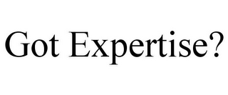 GOT EXPERTISE?