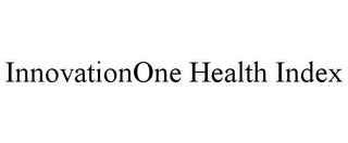 INNOVATIONONE HEALTH INDEX