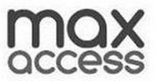 MAX ACCESS