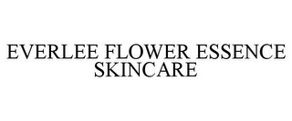 EVERLEE FLOWER ESSENCE SKINCARE