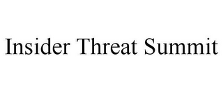 INSIDER THREAT SUMMIT