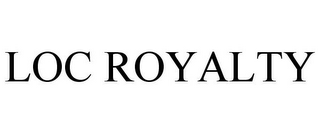 LOC ROYALTY