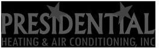 PRESIDENTIAL HEATING & AIR CONDITIONING, INC.