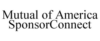 MUTUAL OF AMERICA SPONSORCONNECT