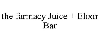 THE FARMACY JUICE + ELIXIR BAR