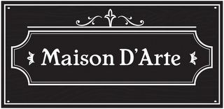 MAISON D'ARTE