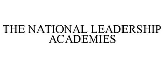 THE NATIONAL LEADERSHIP ACADEMIES