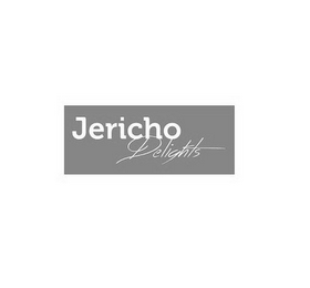 JERICHO DELIGHTS