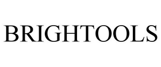 BRIGHTOOLS