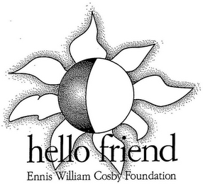 HELLO FRIEND ENNIS WILLIAM COSBY FOUNDATION