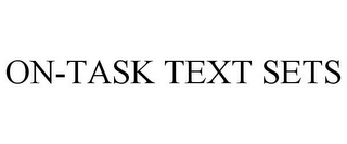 ON-TASK TEXT SETS