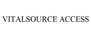 VITALSOURCE ACCESS