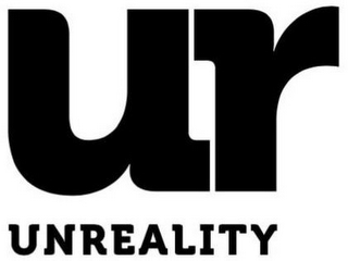 UR UNREALITY