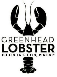 GREENHEAD LOBSTER STONINGTON, MAINE