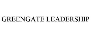 GREENGATE LEADERSHIP