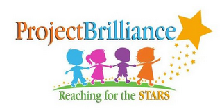 PROJECT BRILLIANCE REACHING FOR THE STARS