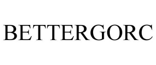 BETTERGORC