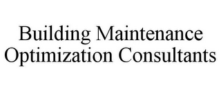 BUILDING MAINTENANCE OPTIMIZATION CONSULTANTS