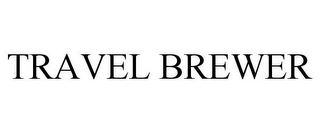 TRAVEL BREWER