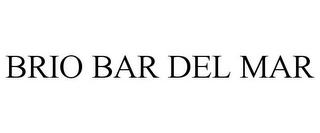 BRIO BAR DEL MAR