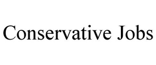 CONSERVATIVE JOBS