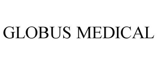 GLOBUS MEDICAL