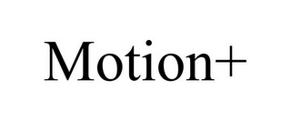 MOTION+