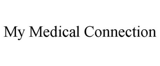 MY MEDICAL CONNECTION